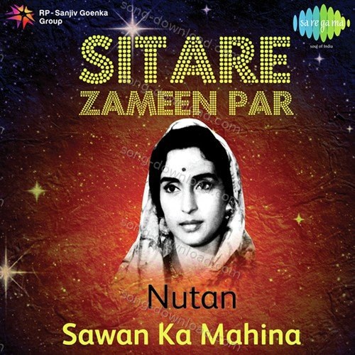 Sitare Zameen Par - Nutan - "Sawan Ka Mahina" Lata Mangeshkar MP3 Download